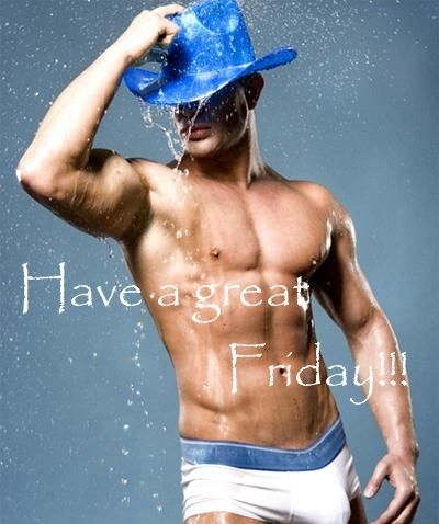 have a great friday sexy cowboy