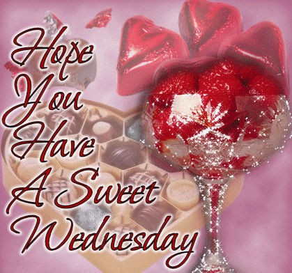 hope you have a sweet wednesday Wednesday Glitter