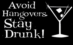 avoid hangovers stay drunk