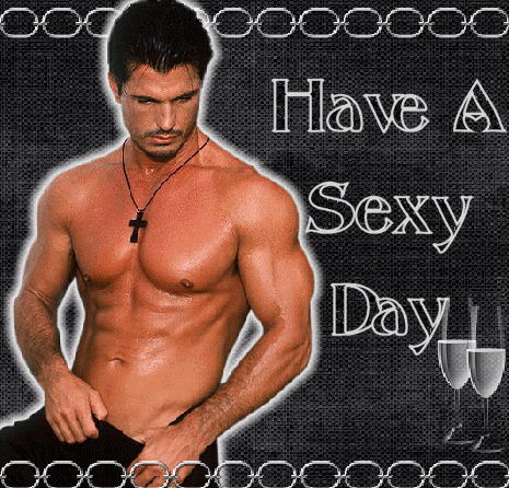 have a sexy day
