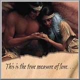 this is the true measure of love native american