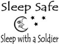 sleep safe sleep with a soldier